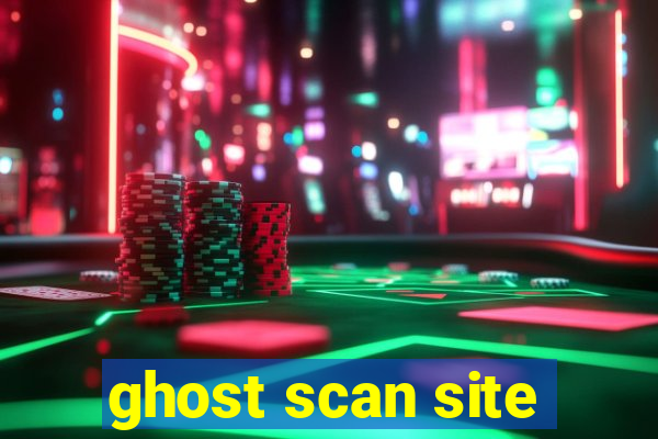 ghost scan site